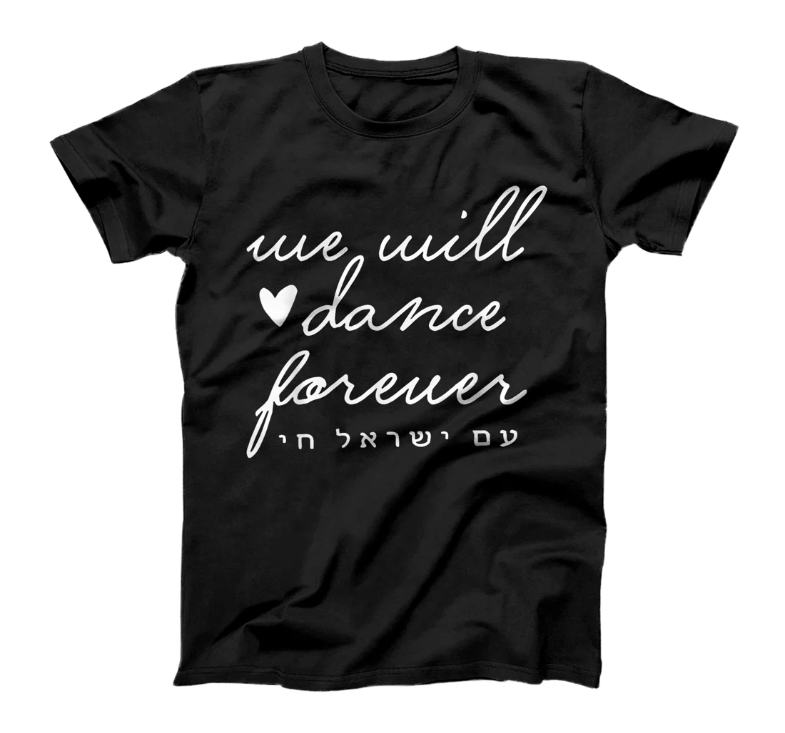 Womens We Will Dance Again Forever Israel Men Jewish Israeli Artist T-Shirt