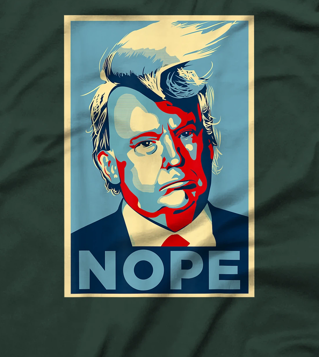 Nope, Anti Trump Tee | Trump Hair T-Shirt