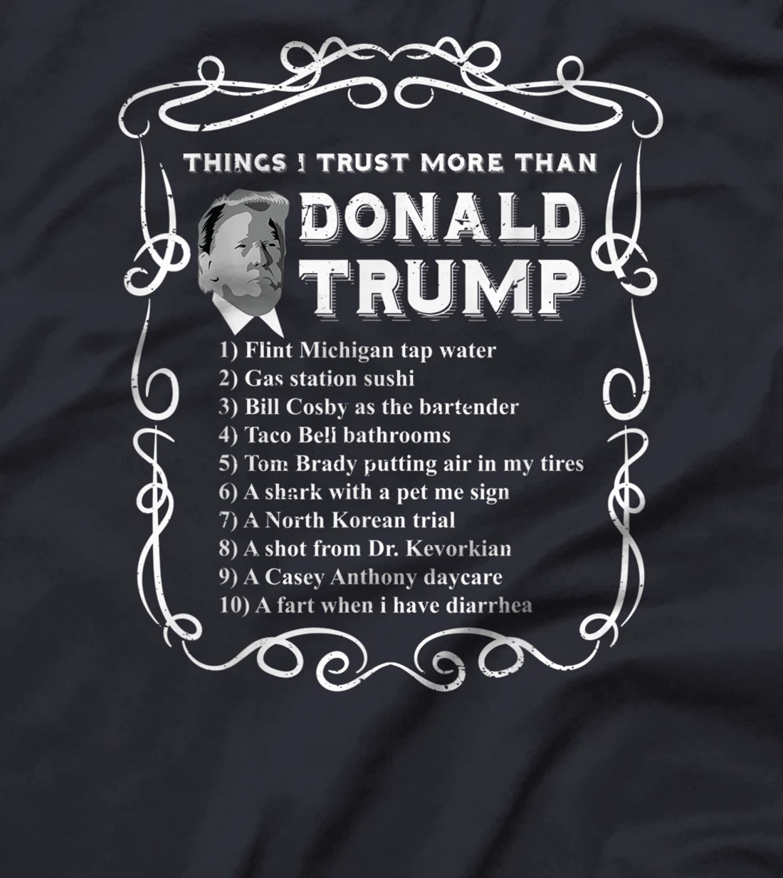 Things I Trust More Than Donald Trump Anti POTUS Vote Blue T-Shirt