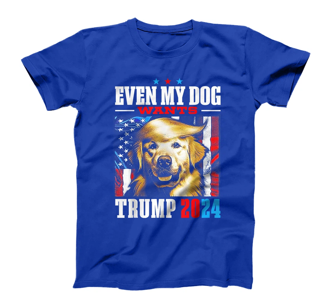 Even My Dog Wants Trump 2024 T-Shirt