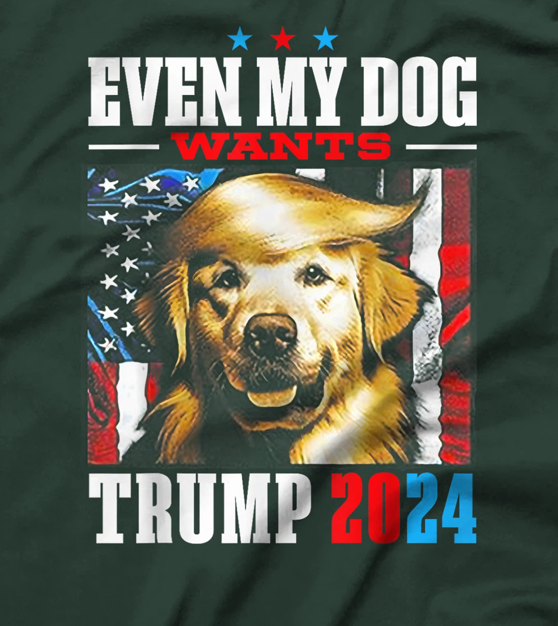 Even My Dog Wants Trump 2024 T-Shirt