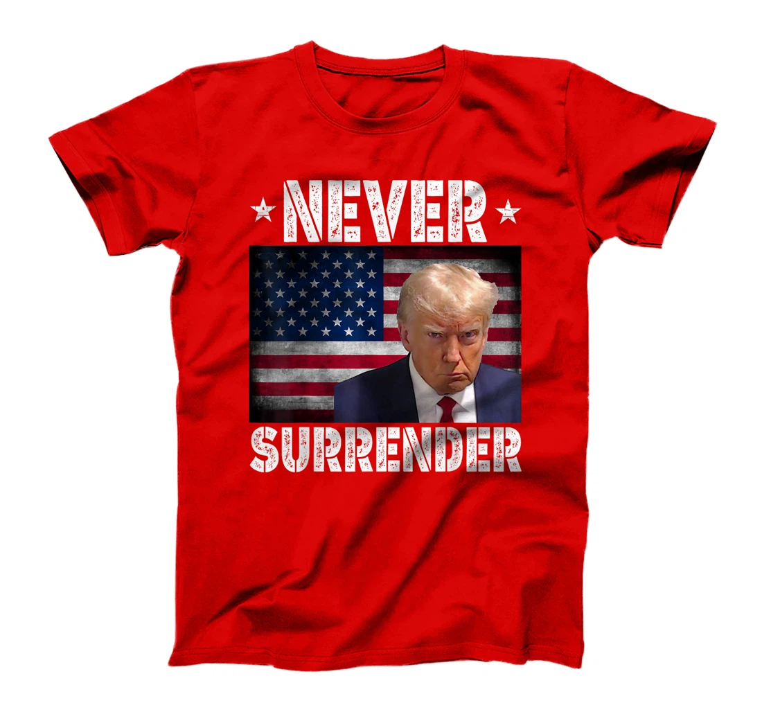 Donald Trump President Mugshot Never Surrender USA Flag T-Shirt