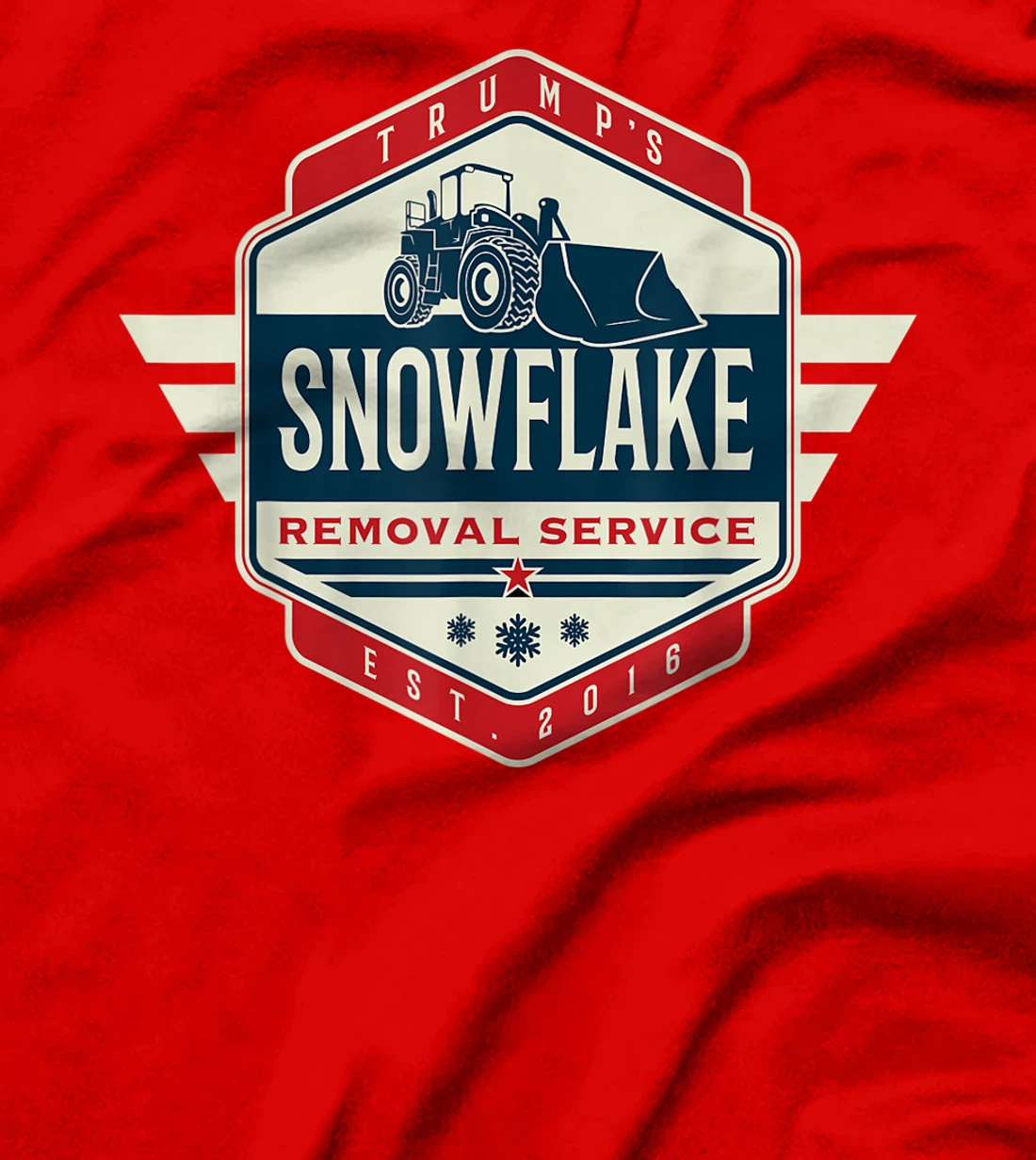 Trump's Snowflake Removal Service Cool President Trump Gifts T-Shirt