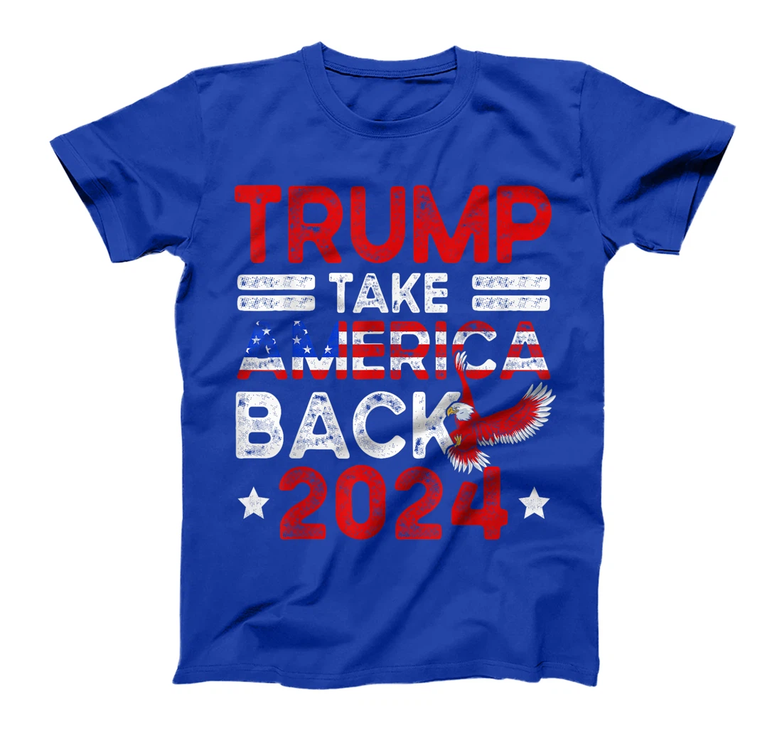Trump 2024 Take America Back American Flag Trump 4th Of July T-Shirt