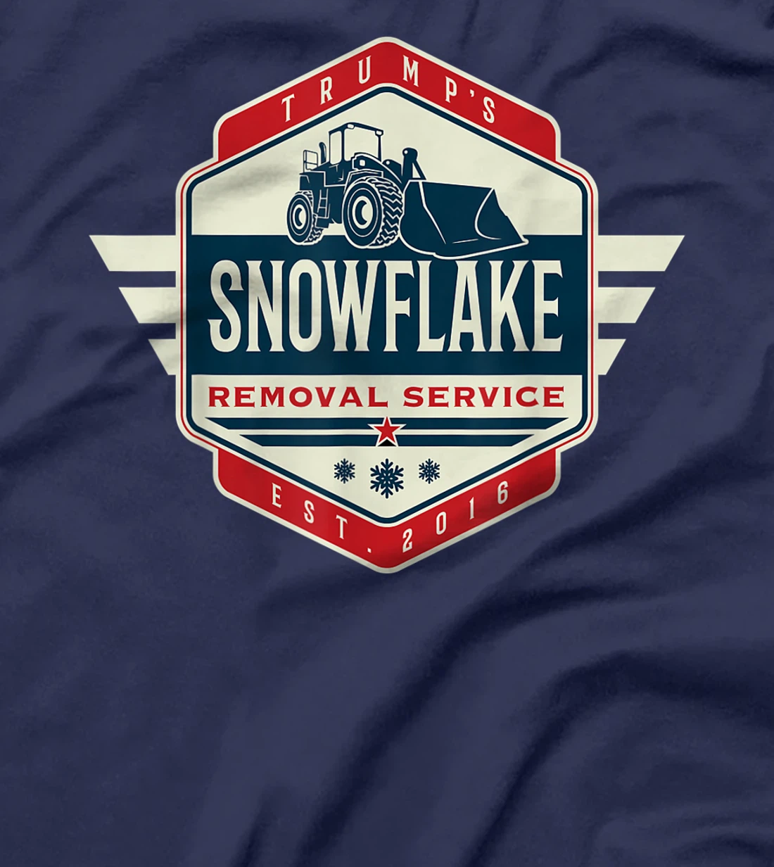 Trump's Snowflake Removal Service Cool President Trump Gifts T-Shirt
