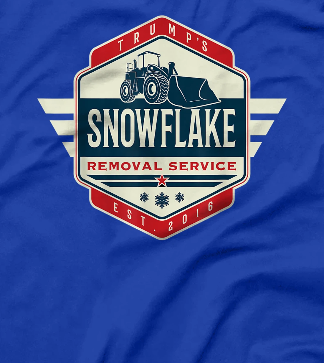 Trump's Snowflake Removal Service Cool President Trump Gifts T-Shirt