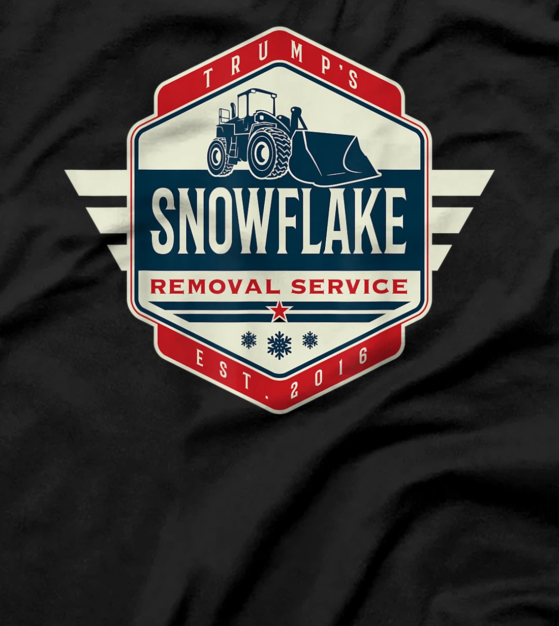 Trump's Snowflake Removal Service Cool President Trump Gifts T-Shirt