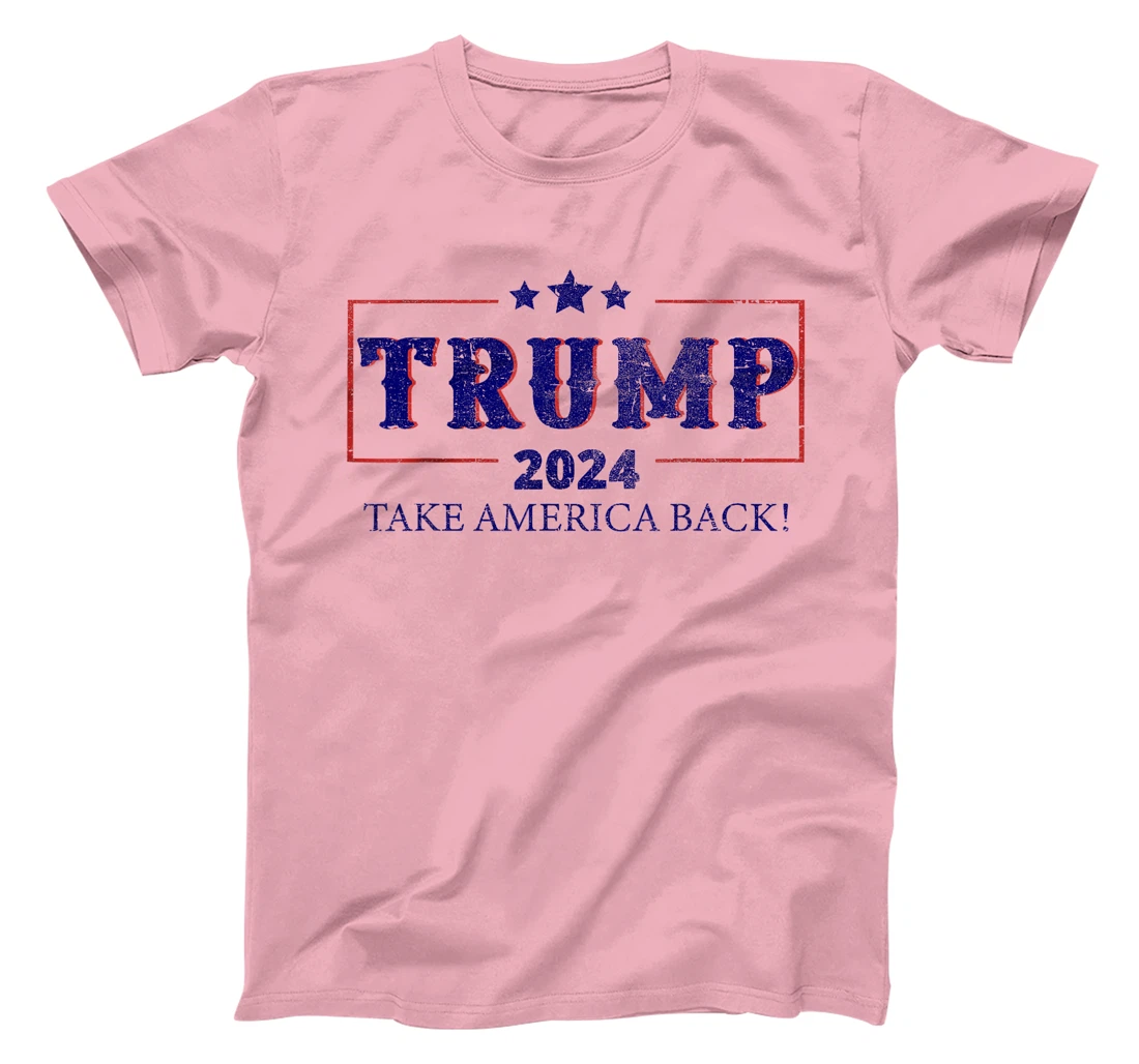 2024 Take America Back Trump make america T-Shirt