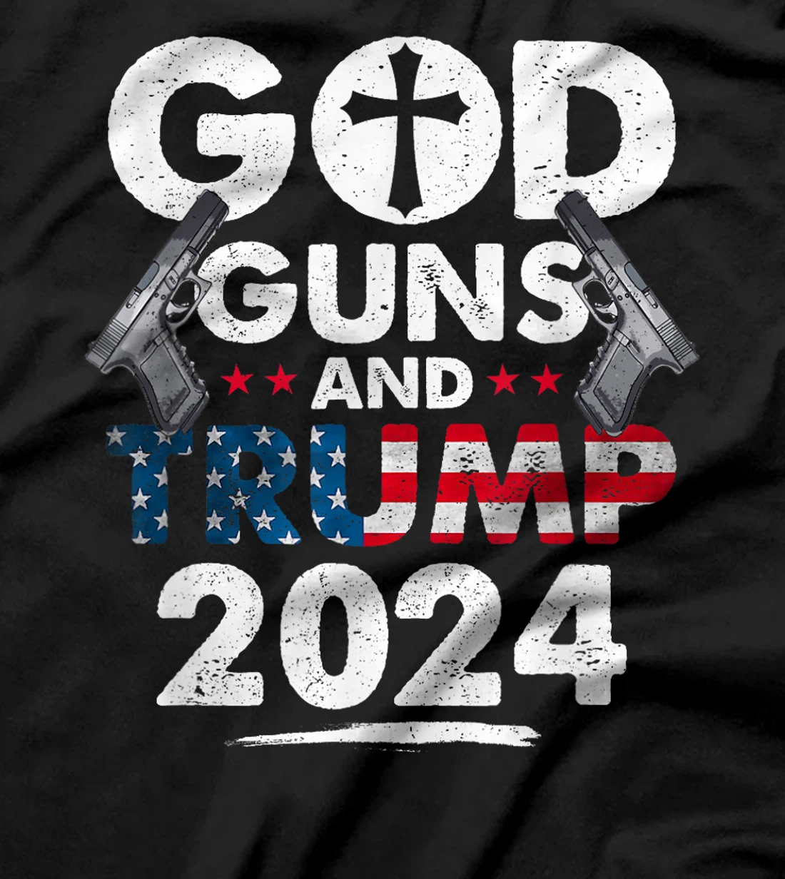 God Guns and Trump 2024 USA American Flag T-Shirt