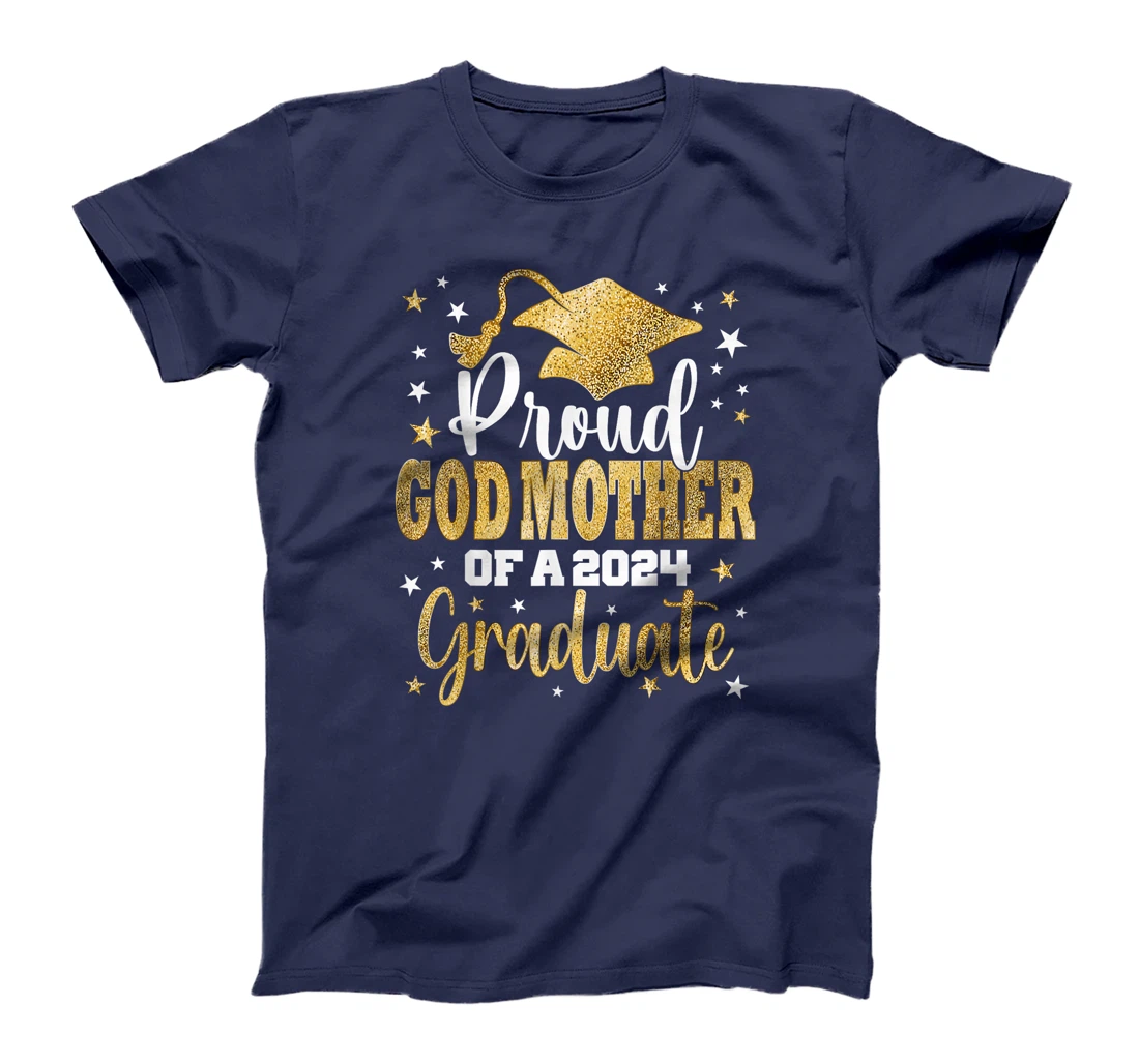 Proud God Mother of a 2024 Graduate Class Senior Graduation T-Shirt