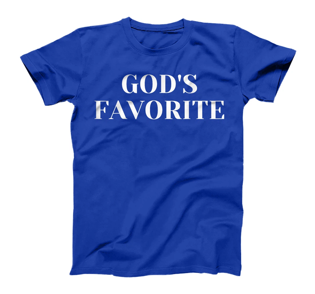 God's Favorite T-Shirt