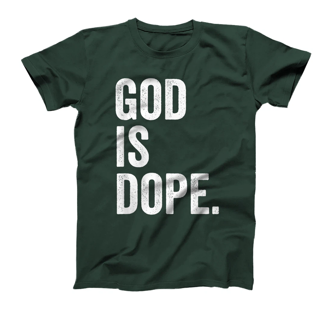 God Is Dope T-Shirt