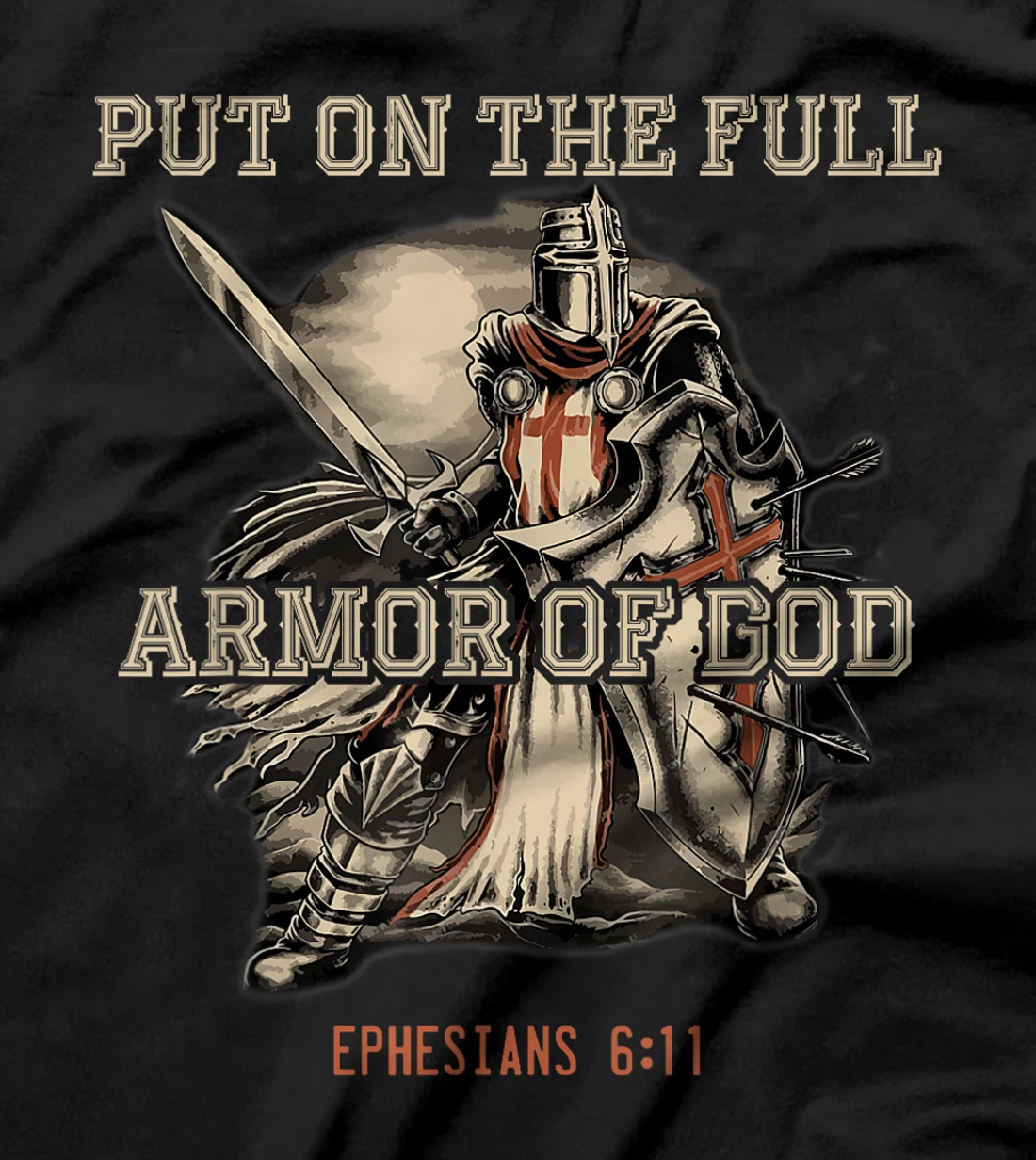 Put On The Full Armor Of God Christian Religious Quote T-Shirt