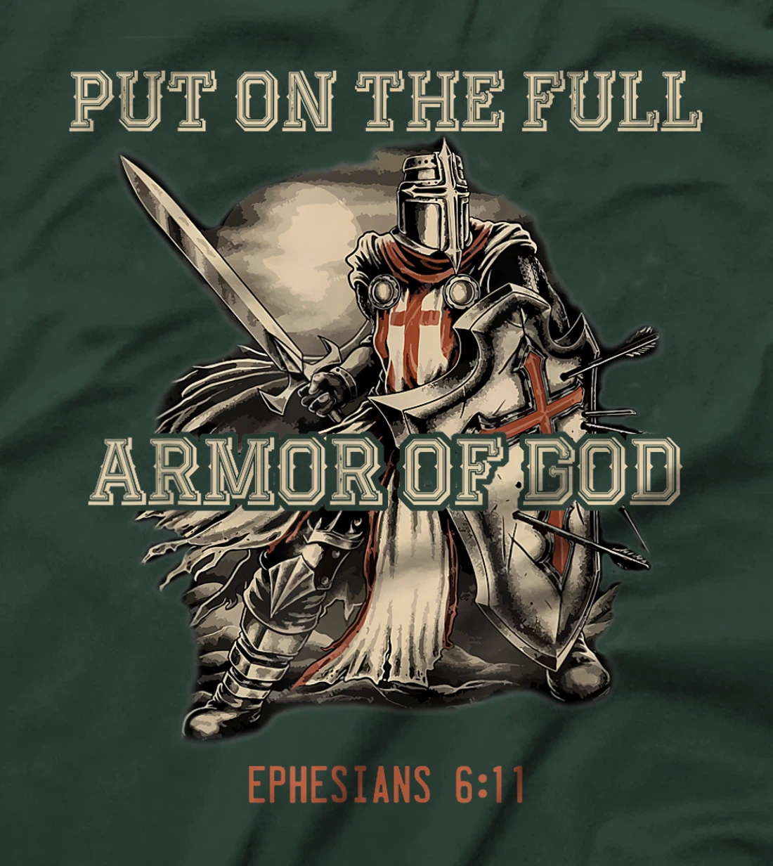Put On The Full Armor Of God Christian Religious Quote T-Shirt