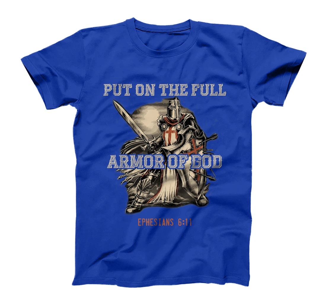 Put On The Full Armor Of God Christian Religious Quote T-Shirt