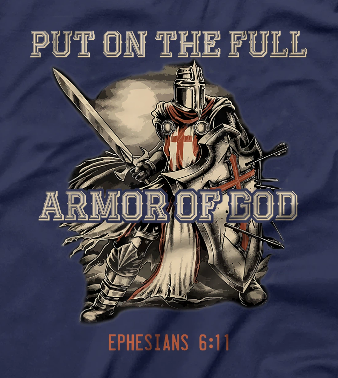 Put On The Full Armor Of God Christian Religious Quote T-Shirt