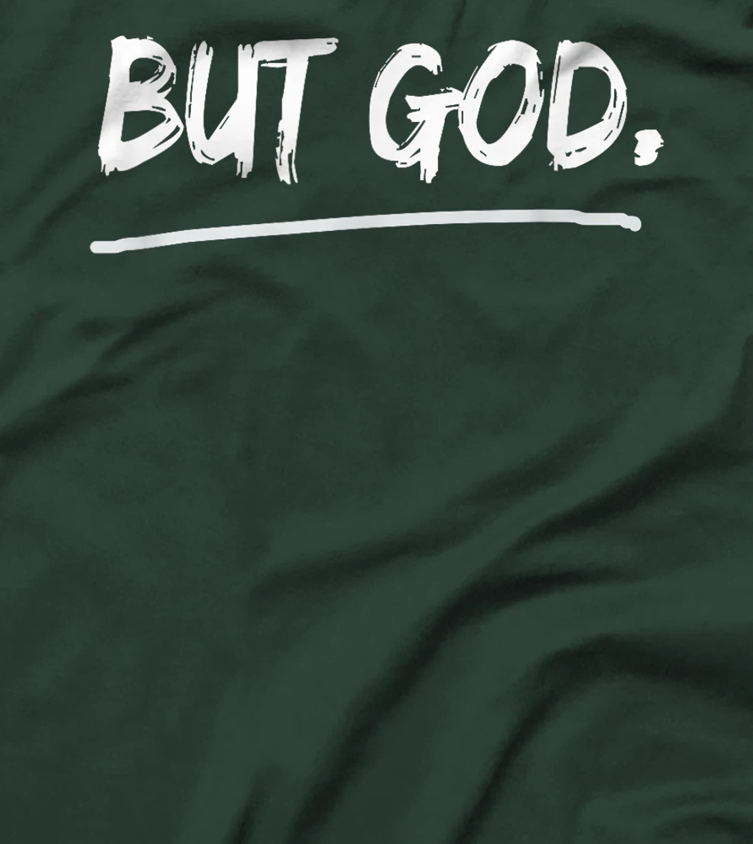 But God Christian T-Shirt