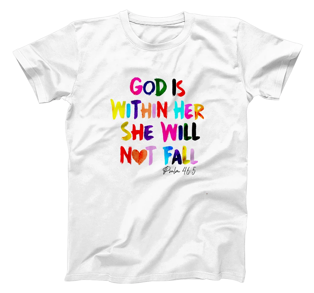 God Is Within Her She Will Not Fall T-Shirt