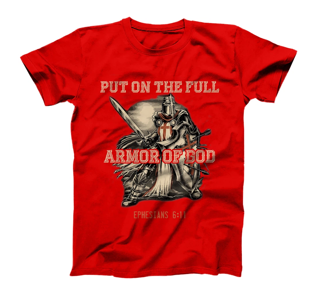 Put On The Full Armor Of God Christian Religious Quote T-Shirt