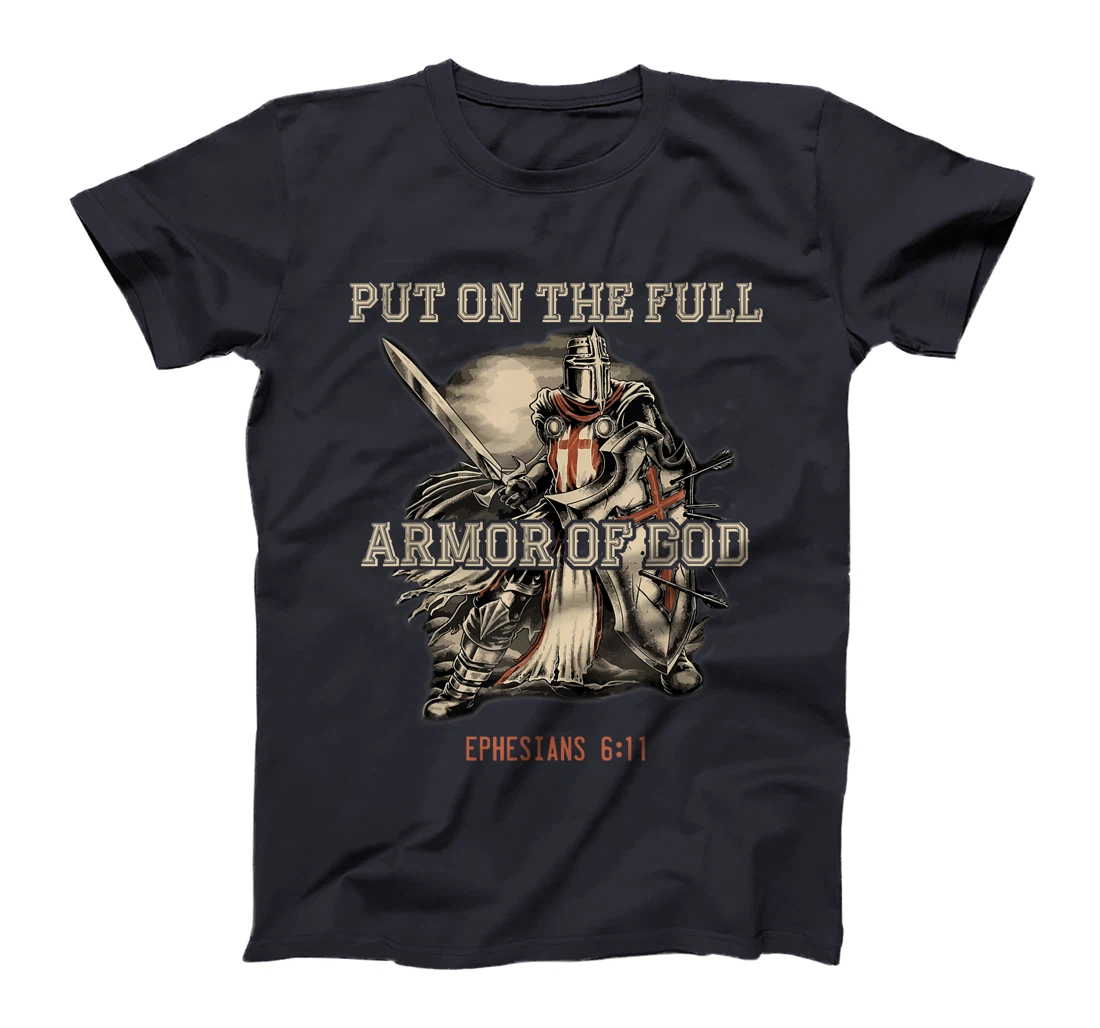 Put On The Full Armor Of God Christian Religious Quote T-Shirt