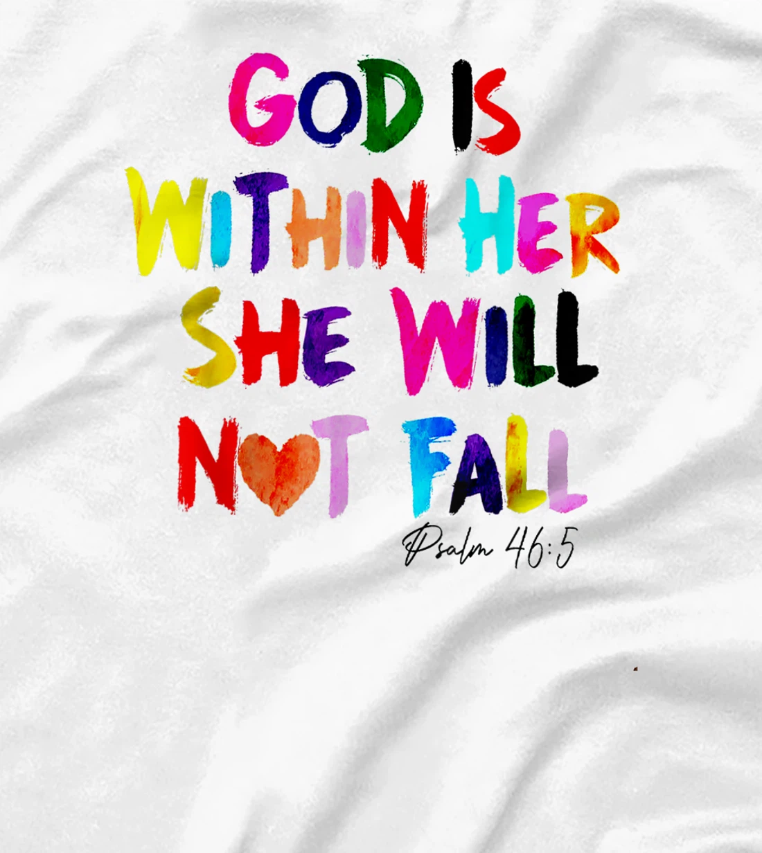 God Is Within Her She Will Not Fall T-Shirt