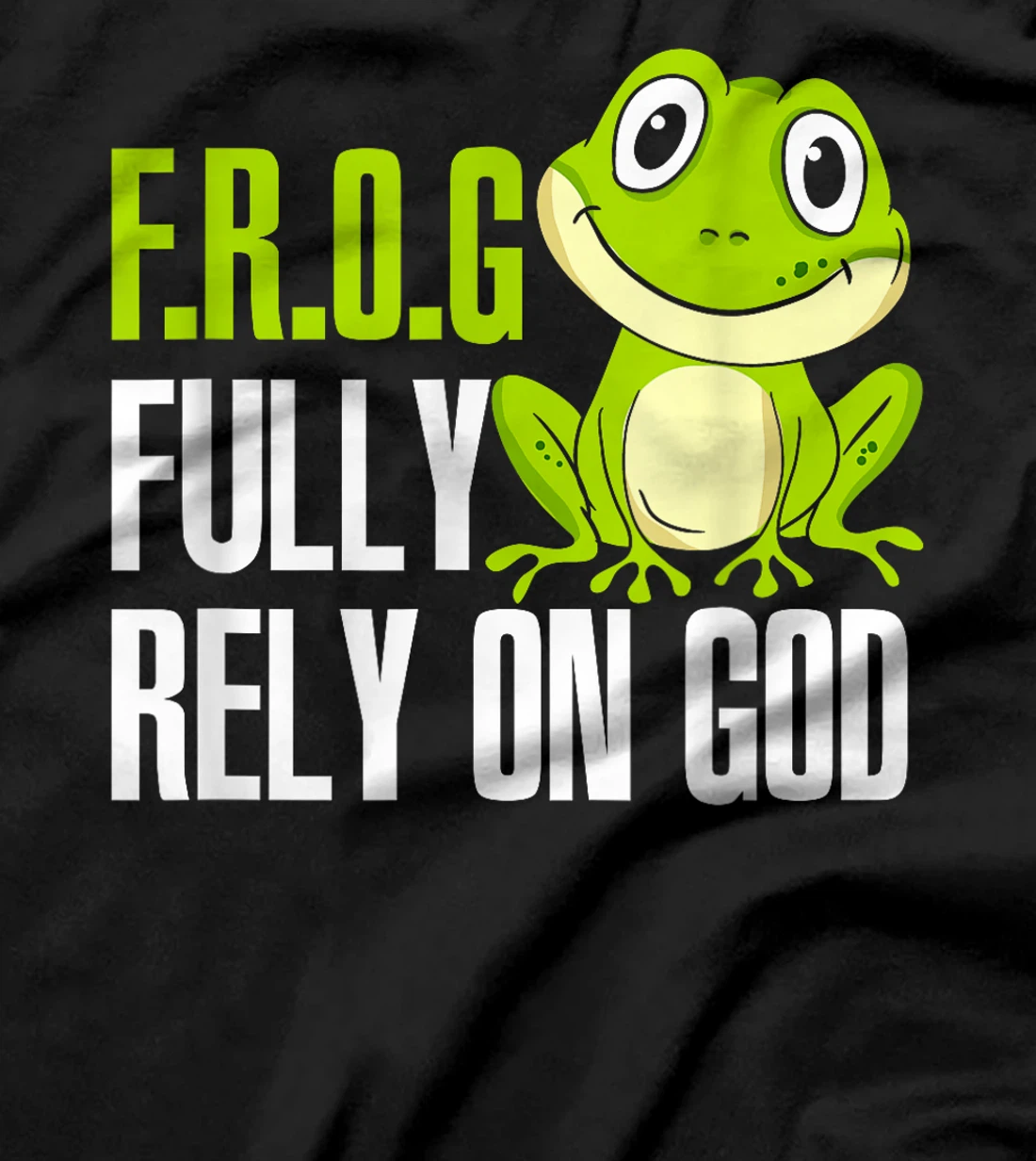 FROG Fully Rely On God Christian Frog Lover T-Shirt MP