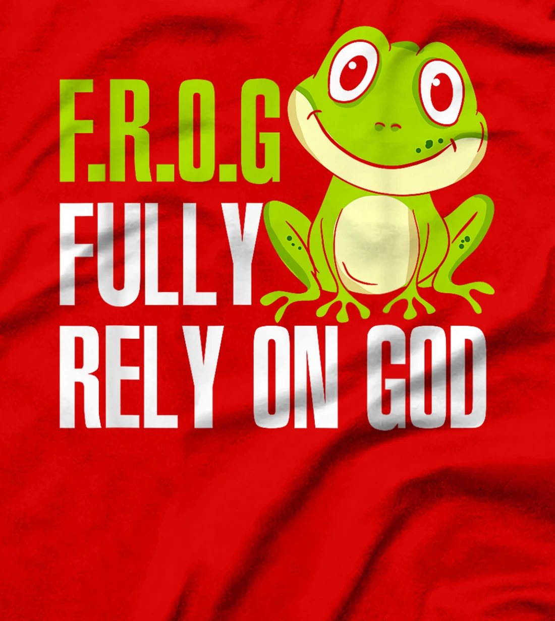 FROG Fully Rely On God Christian Frog Lover T-Shirt MP