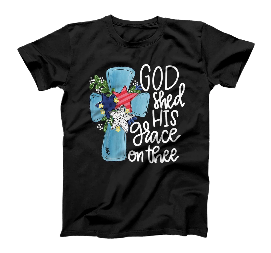 God Shed His Grace On Thee T-Shirt