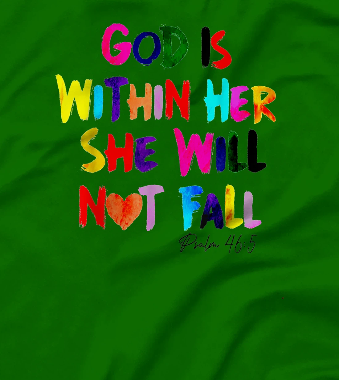 God Is Within Her She Will Not Fall T-Shirt