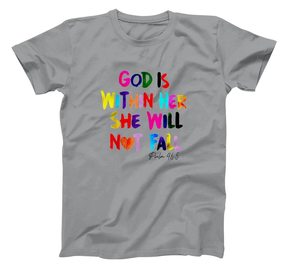 God Is Within Her She Will Not Fall T-Shirt
