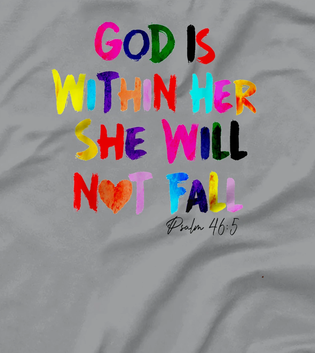 God Is Within Her She Will Not Fall T-Shirt