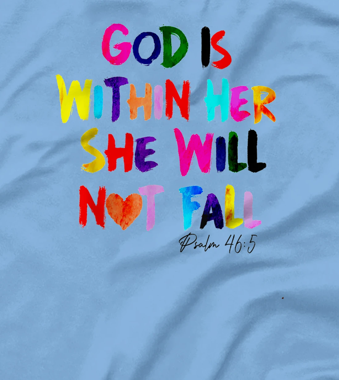 God Is Within Her She Will Not Fall T-Shirt