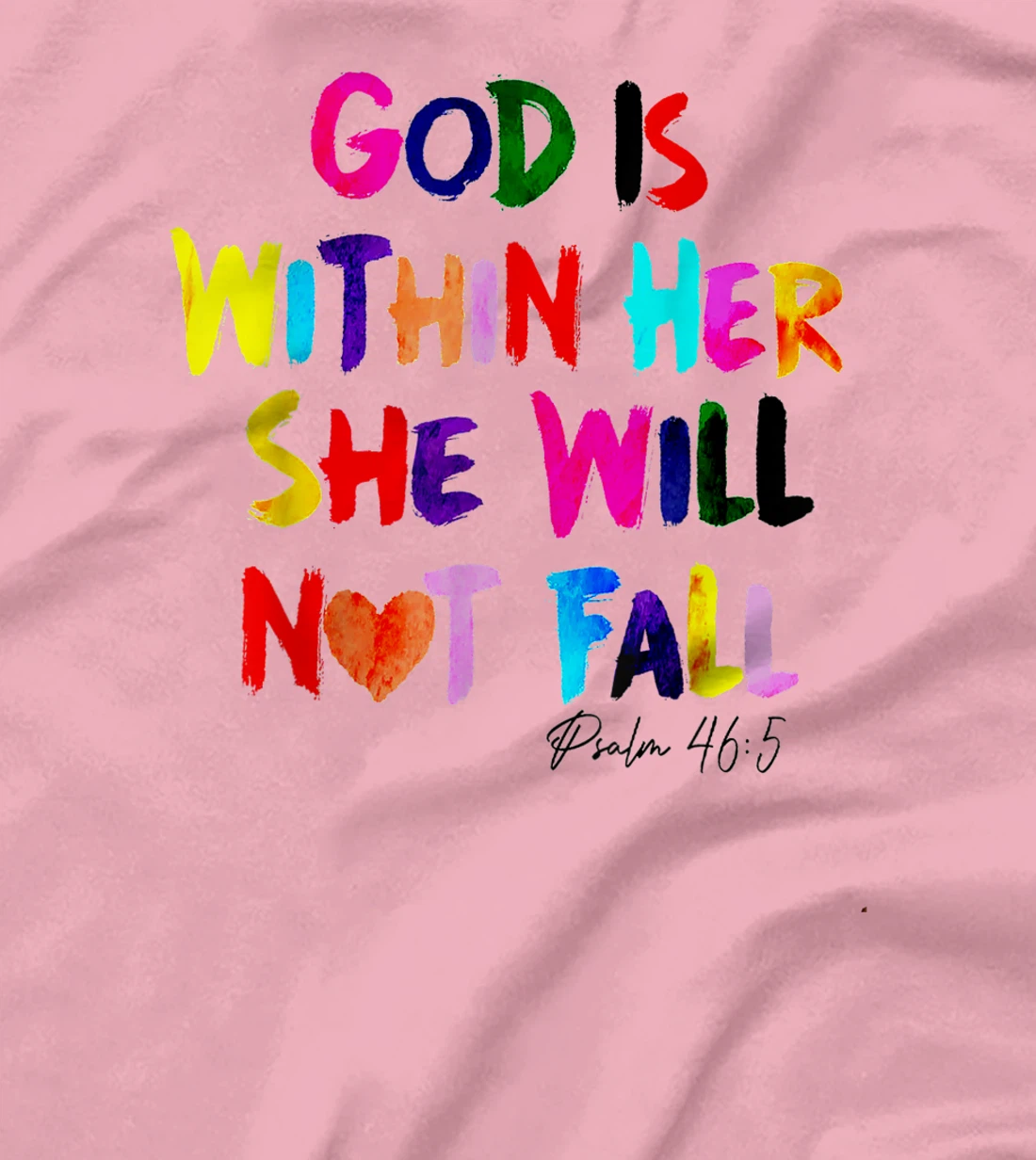 God Is Within Her She Will Not Fall T-Shirt