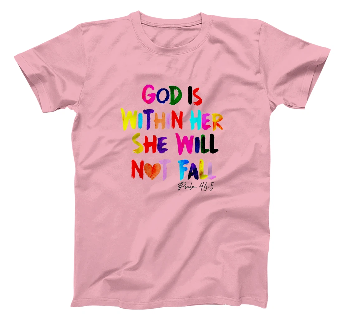 God Is Within Her She Will Not Fall T-Shirt