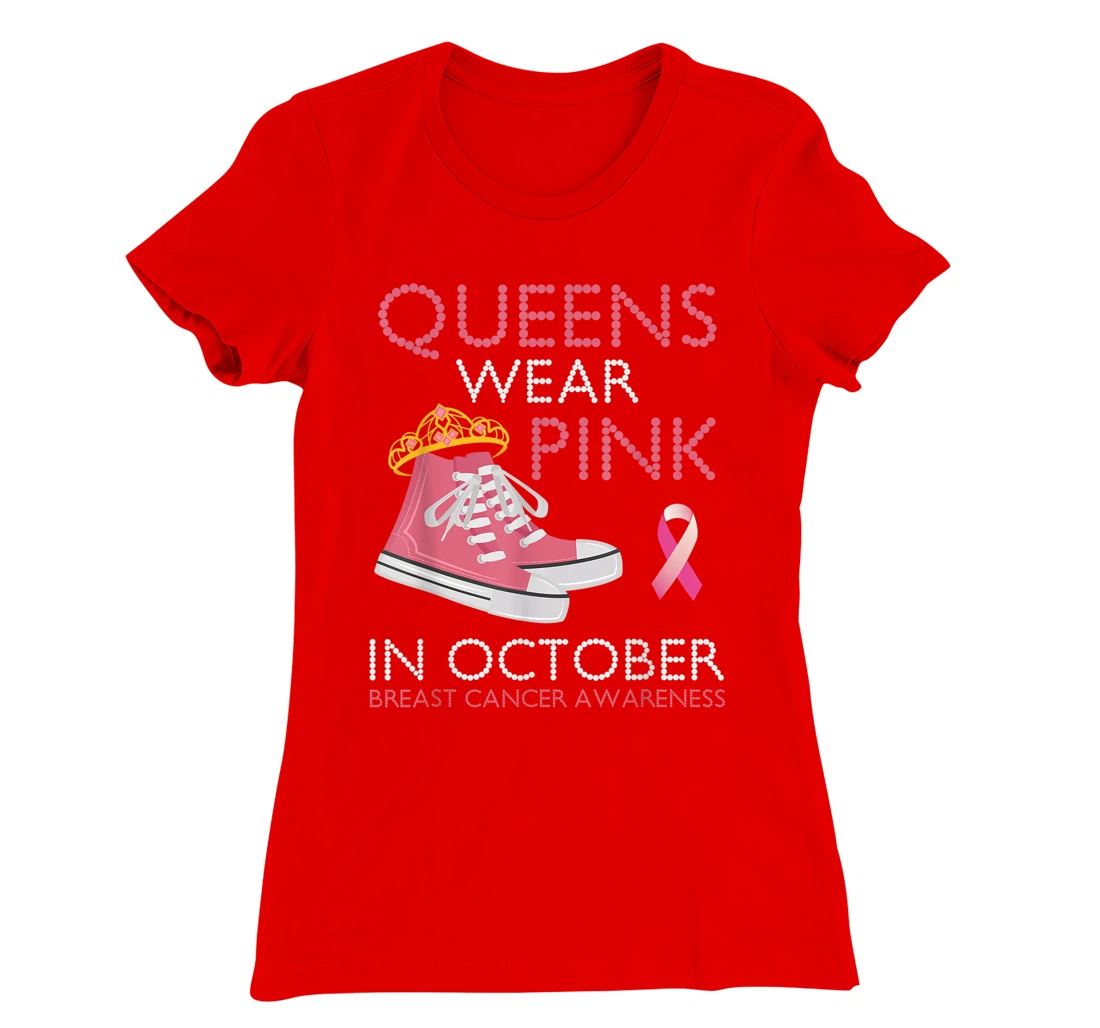 Queens Wear Pink In October Ribbon Breast Cancer Awareness T-Shirt, Women T-Shirt