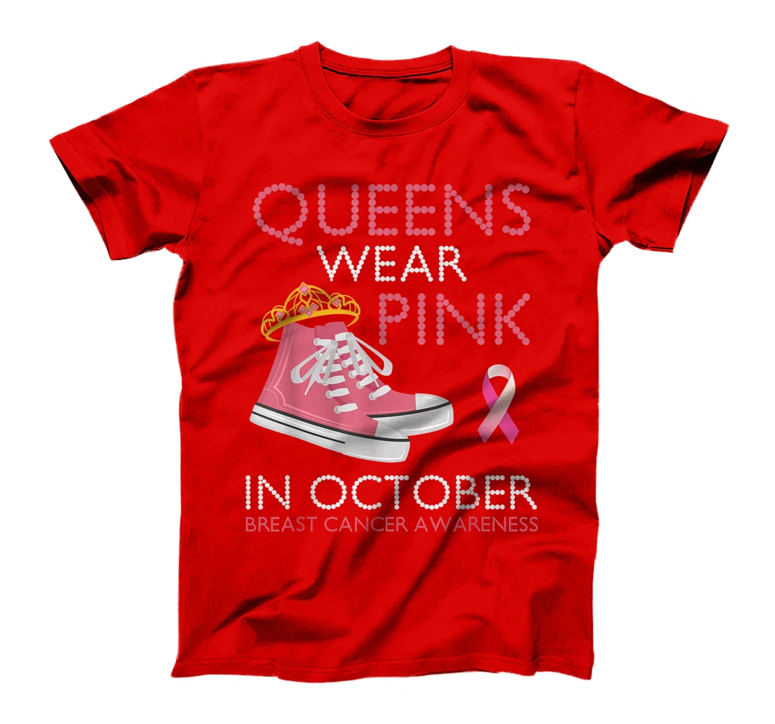 Queens Wear Pink In October Ribbon Breast Cancer Awareness T-Shirt, Women T-Shirt