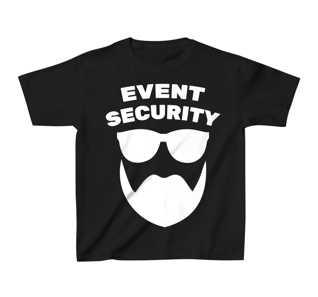 Bouncer - Event Security - Security Guard - Costume - Beard T-Shirt, Kid T-Shirt and Women T-Shirt