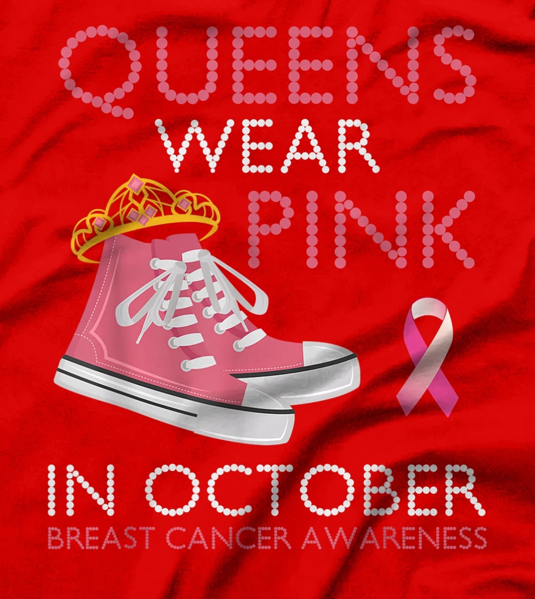 Queens Wear Pink In October Ribbon Breast Cancer Awareness T-Shirt, Women T-Shirt