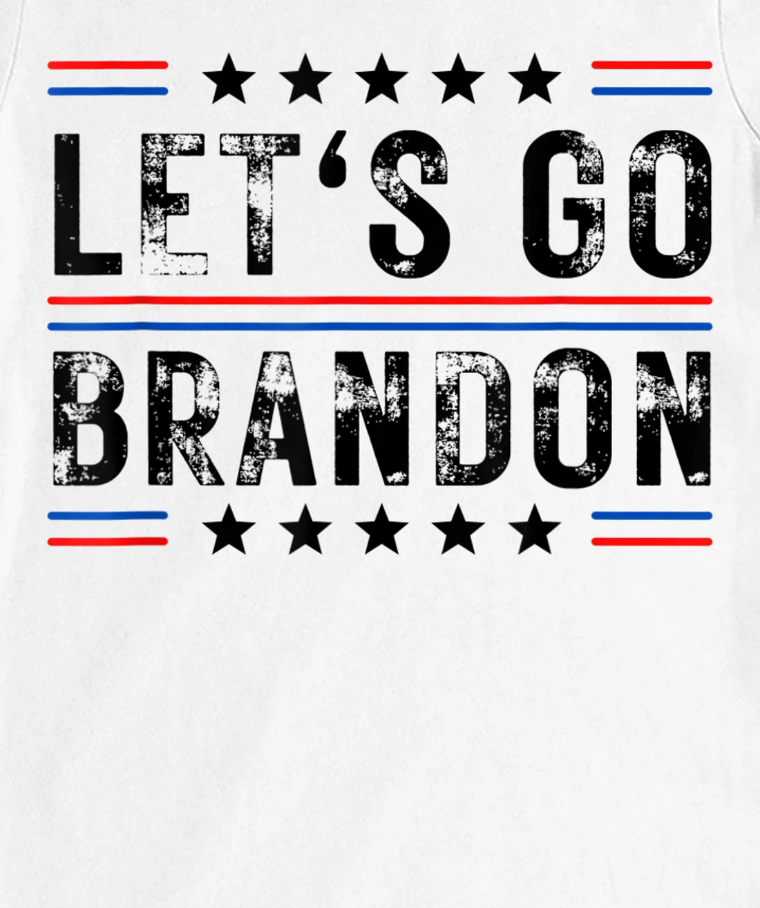 Lets Go Brandon Tee Funny Trendy sarcastic Let's Go Brandon T-Shirt, Kid T-Shirt and Women T-Shirt