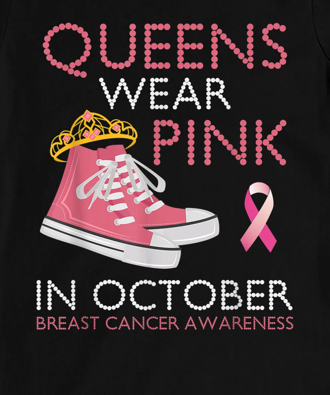 Queens Wear Pink In October Ribbon Breast Cancer Awareness T-Shirt, Women T-Shirt