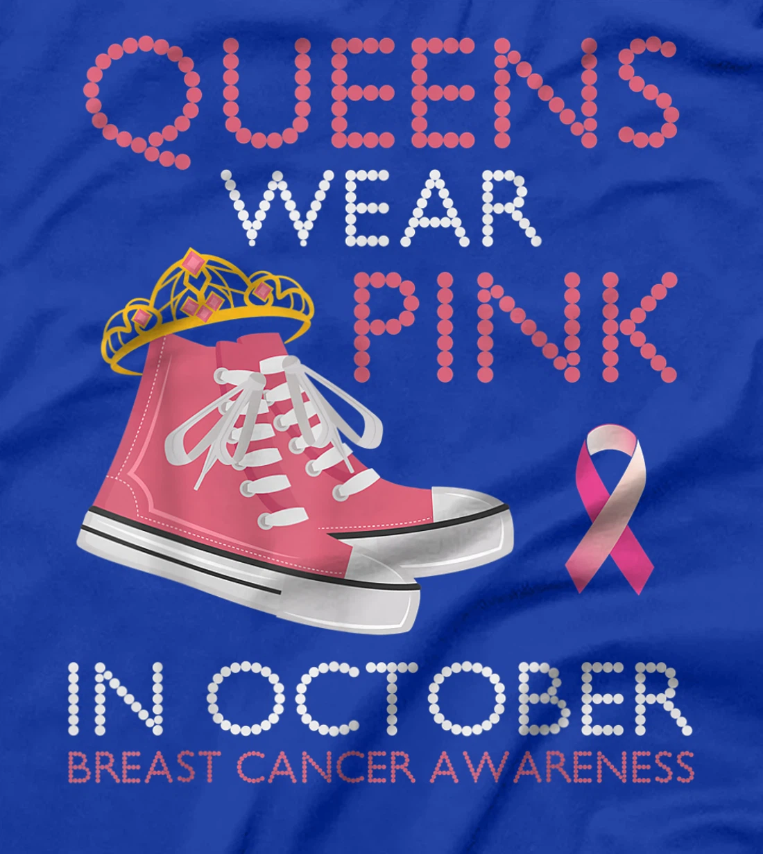 Queens Wear Pink In October Ribbon Breast Cancer Awareness T-Shirt, Women T-Shirt
