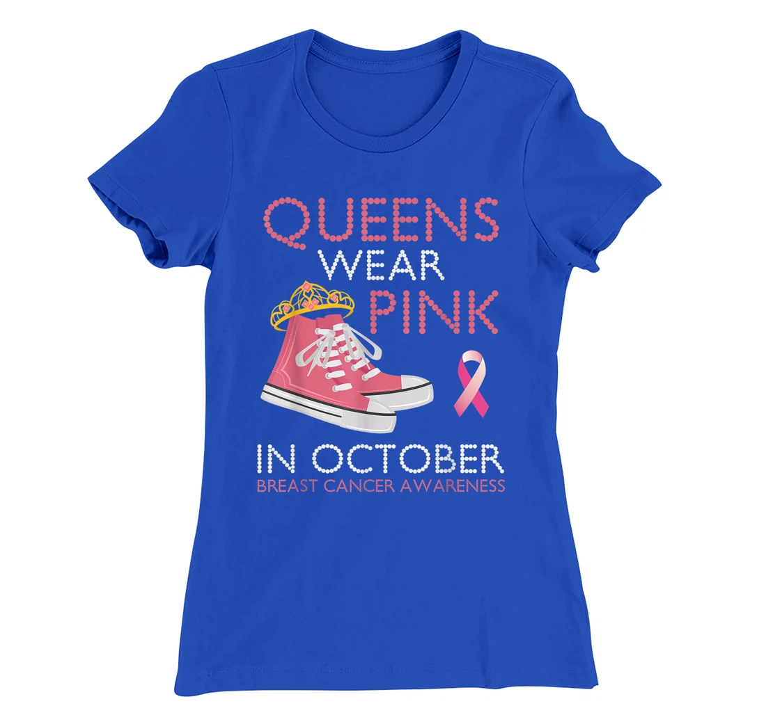 Queens Wear Pink In October Ribbon Breast Cancer Awareness T-Shirt, Women T-Shirt