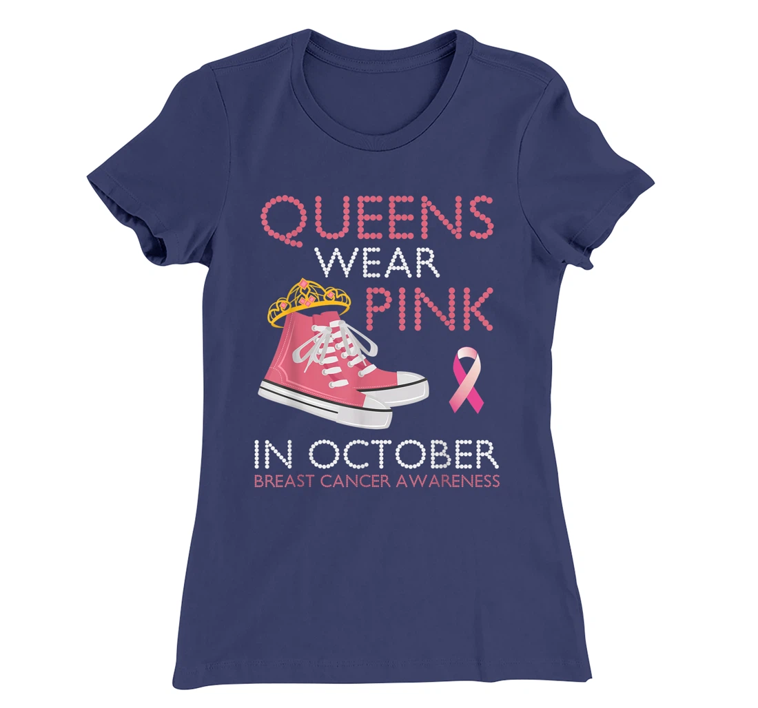 Queens Wear Pink In October Ribbon Breast Cancer Awareness T-Shirt, Women T-Shirt