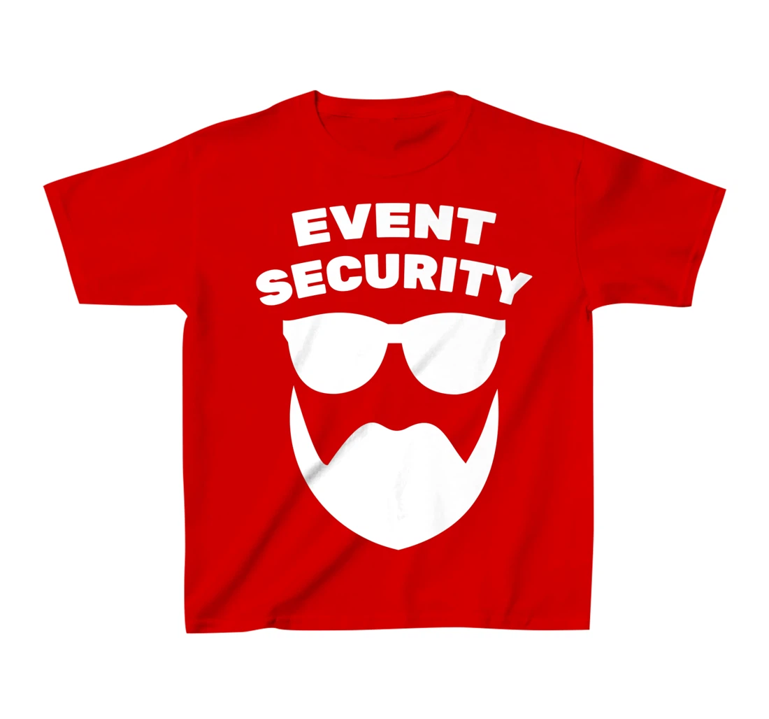 Bouncer - Event Security - Security Guard - Costume - Beard T-Shirt, Kid T-Shirt and Women T-Shirt