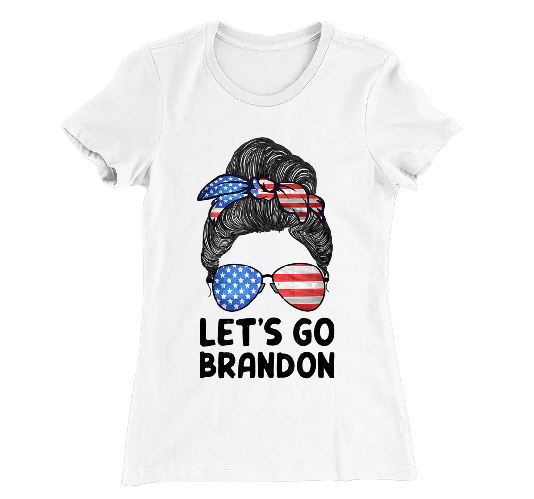 Womens Let's Go Brandon Conservative Anti Liberal Messy Bun US Flag T-Shirt, Women T-Shirt