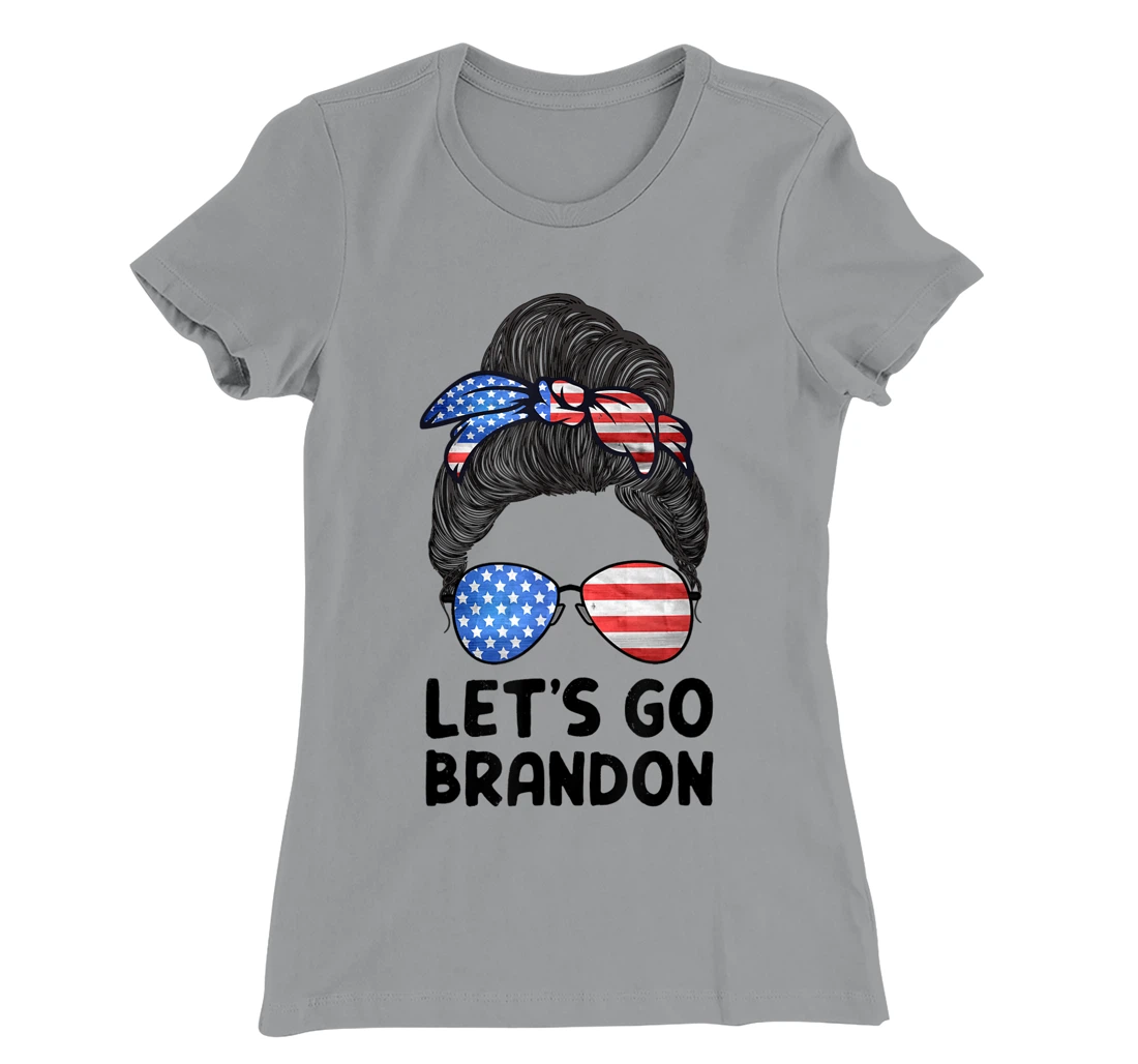 Womens Let's Go Brandon Conservative Anti Liberal Messy Bun US Flag T-Shirt, Women T-Shirt