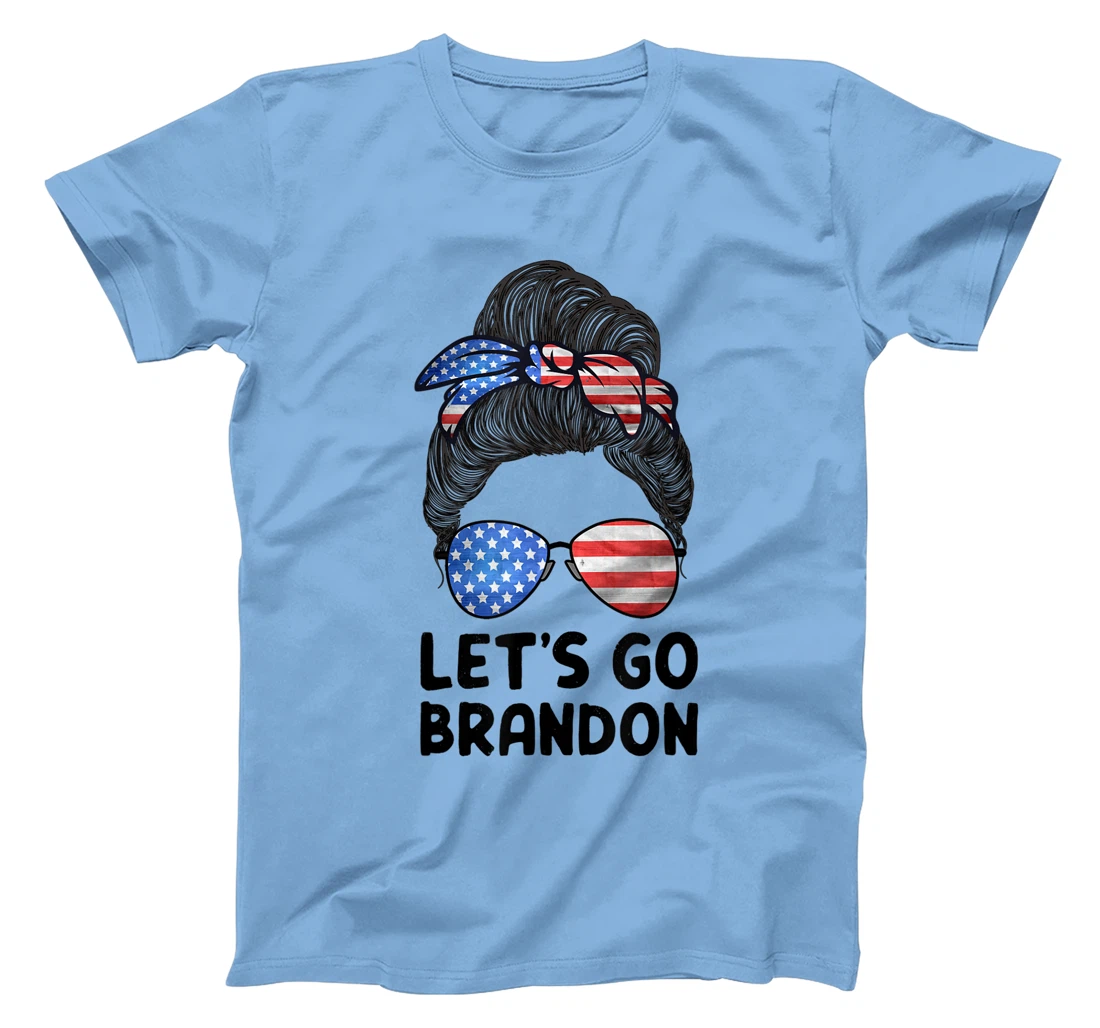 Womens Let's Go Brandon Conservative Anti Liberal Messy Bun US Flag T-Shirt, Women T-Shirt