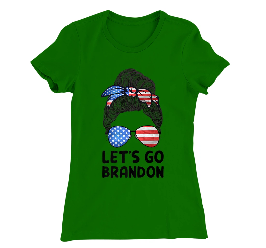 Womens Let's Go Brandon Conservative Anti Liberal Messy Bun US Flag T-Shirt, Women T-Shirt