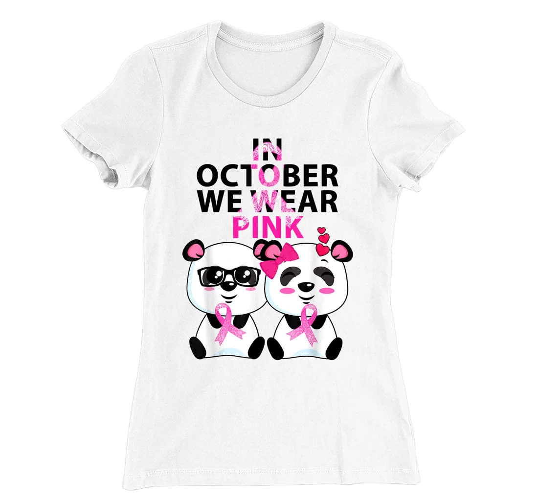 Womens In October we wear pink Breast Cancer Awareness Supporter T-Shirt, Kid T-Shirt and Women T-Shirt