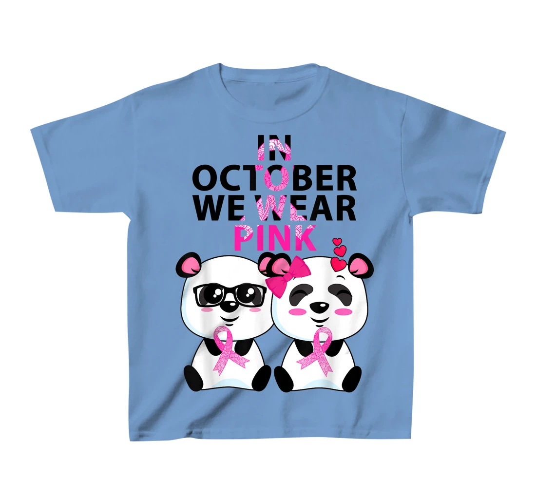 Womens In October we wear pink Breast Cancer Awareness Supporter T-Shirt, Kid T-Shirt and Women T-Shirt